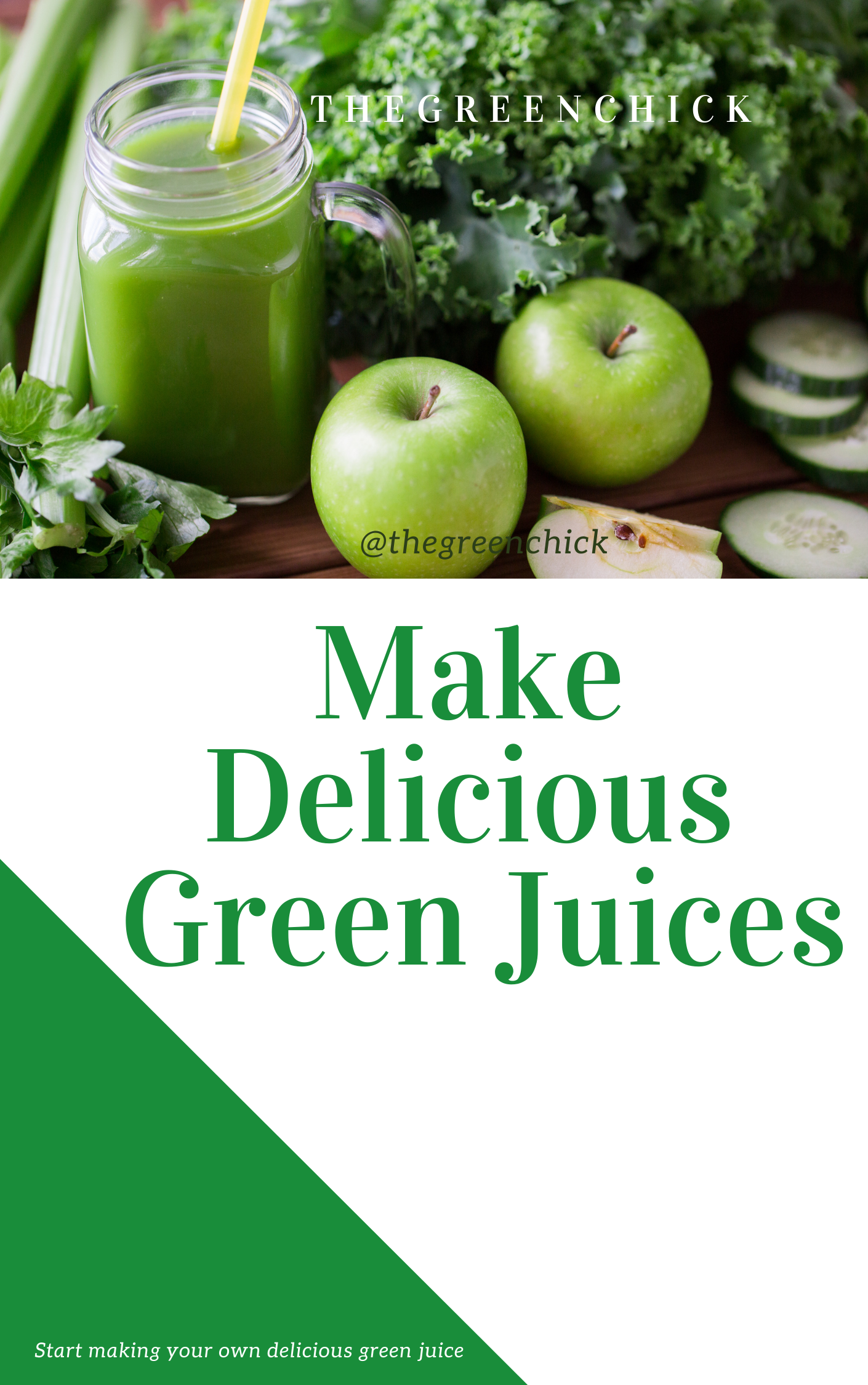 Make Delicious Green Juices